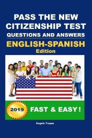 Cover of Pass The New Citizenship Test Questions And Answers English-Spanish Edition