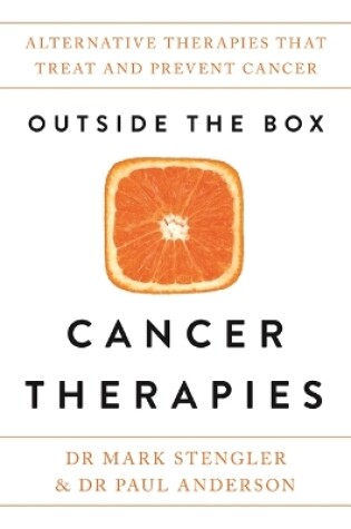 Cover of Outside the Box Cancer Therapies