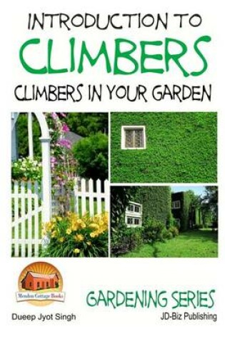 Cover of Introduction to Climbers - Climbers in your garden