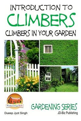 Book cover for Introduction to Climbers - Climbers in your garden