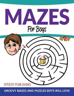 Book cover for Mazes For Boys