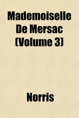 Book cover for Mademoiselle de Mersac (Volume 3)