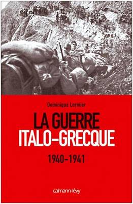 Book cover for La Guerre Italo-Grecque