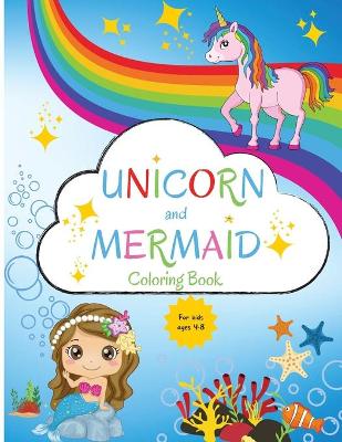 Book cover for Unicorn and Mermaid Coloring Book for Kids