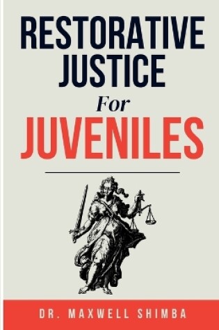 Cover of Restorative Justice for Juveniles