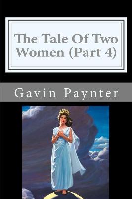 Cover of The Tale Of Two Women (Part 4)