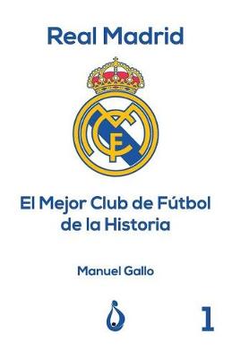 Cover of Real Madrid El Mejor Club de F tbol de la Historia