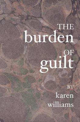 Book cover for The Burden Of Guilt