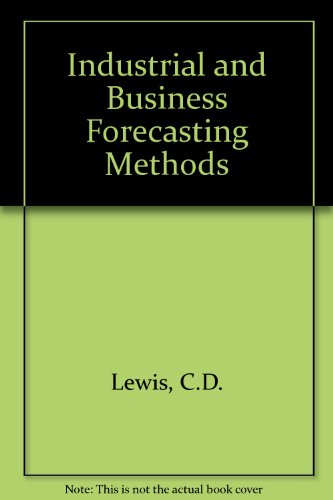 Book cover for Industrial and Business Forecasting Methods