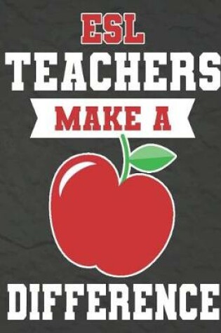 Cover of ESL Teachers Make a Difference