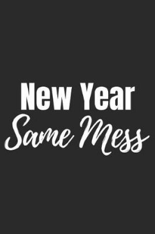 Cover of New Year, Same Mess
