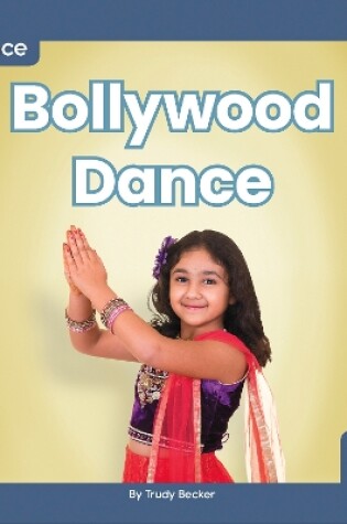 Cover of Dance: Bollywood Dance