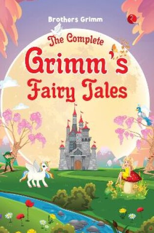 Cover of THE COMPLETE GRIMM'S FAIRY TALES