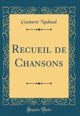 Book cover for Recueil de Chansons (Classic Reprint)