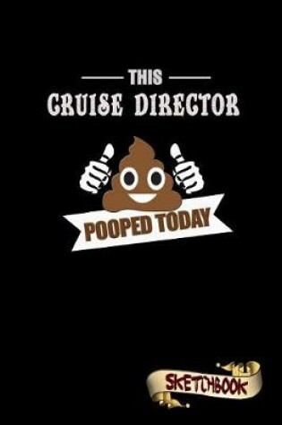 Cover of This Cruise Director Pooped Today