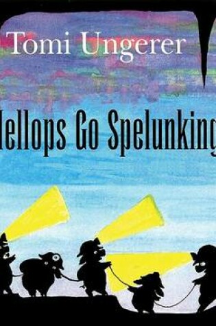 Cover of The Mellops Go Spelunking