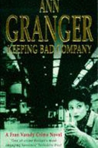 Cover of Keeping Bad Company (Fran Varady 2)