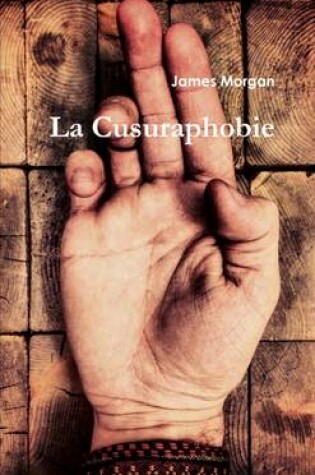 Cover of La Cusuraphobie