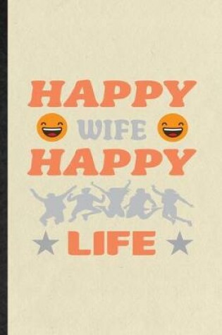 Cover of Happy Wife Happy Life