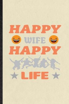 Book cover for Happy Wife Happy Life