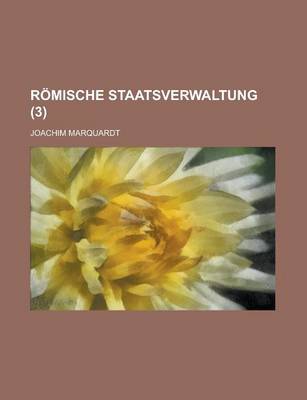 Book cover for Romische Staatsverwaltung (3 )