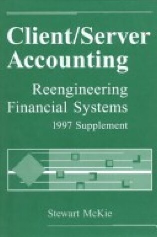 Cover of Client/Server Accounting Re-engineering Financial Systems