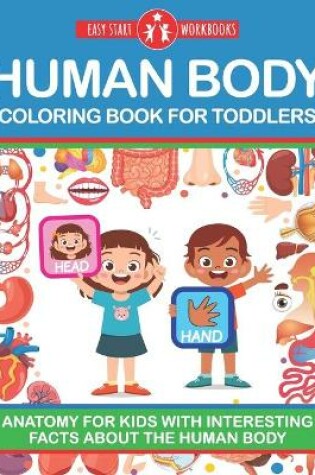 Cover of Human Body Coloring Book For Toddlers