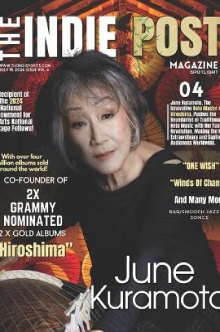 Cover of The Indie Post Magazine June Kuramoto July 15, 2024 Issue Vol 4