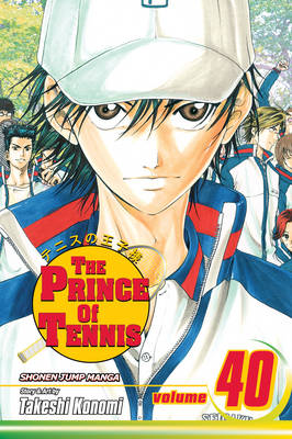 Book cover for The Prince of Tennis, Vol. 40