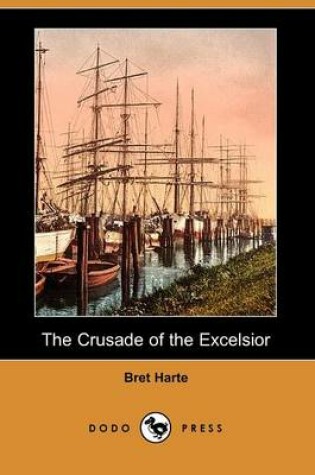 Cover of The Crusade of the Excelsior (Dodo Press)