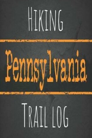 Cover of Hiking Pennsylvania trail log