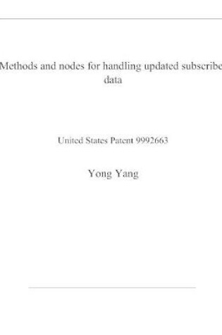 Cover of Methods and nodes for handling updated subscriber data