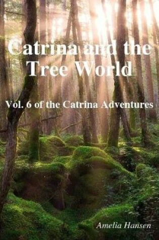 Cover of Catrina and the Tree World