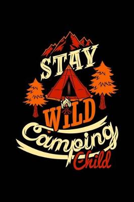 Book cover for Stay wild camping child