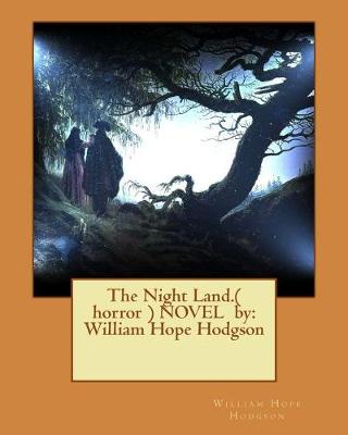 Book cover for The Night Land.( horror ) NOVEL by