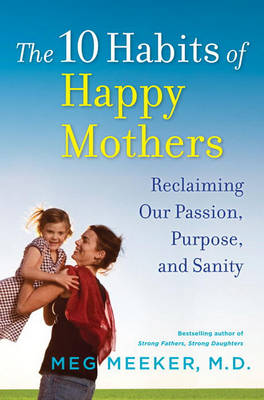 Book cover for The 10 Habits of Happy Mothers