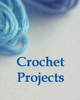 Book cover for Crochet Projects