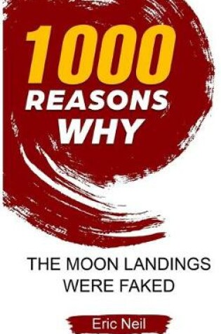 Cover of 1000 Reasons why The Moon Landings Were Faked