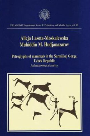 Cover of Petroglyphs of Mammals in the Sarmissaj Gorge, Uzbek Republic