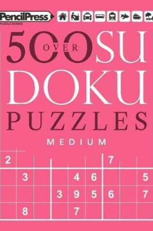 Cover of Over 500 Sudoku Puzzles Medium