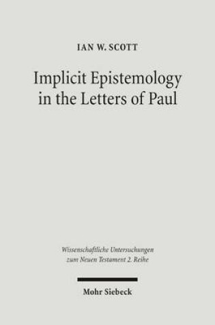 Cover of Implicit Epistemology in the Letters of Paul