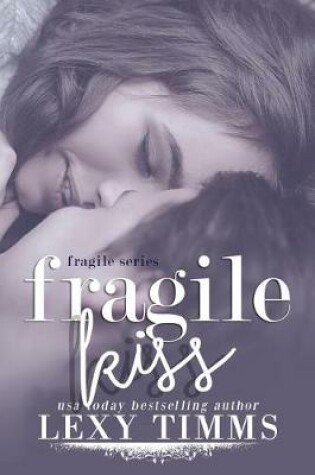 Cover of Fragile Kiss