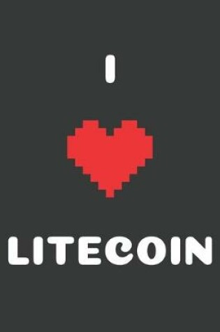 Cover of I Love Litecoin