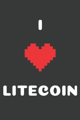 Book cover for I Love Litecoin