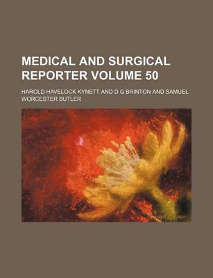 Book cover for Medical and Surgical Reporter Volume 50