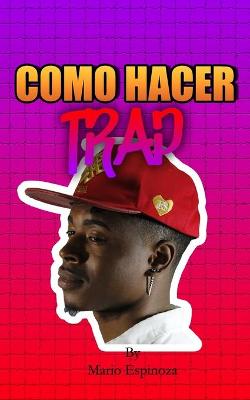 Book cover for Como Hacer Trap