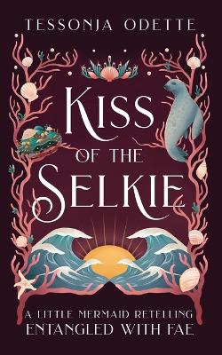 Book cover for Kiss of the Selkie
