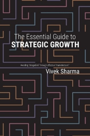 Cover of The Essential Guide to Strategic Growth