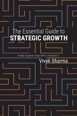 Book cover for The Essential Guide to Strategic Growth