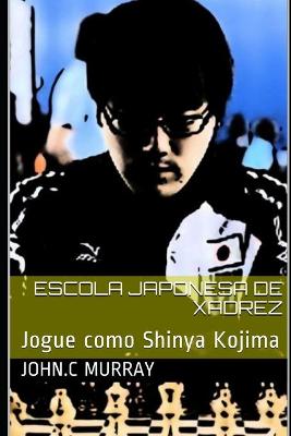 Book cover for Escola Japonesa de Xadrez